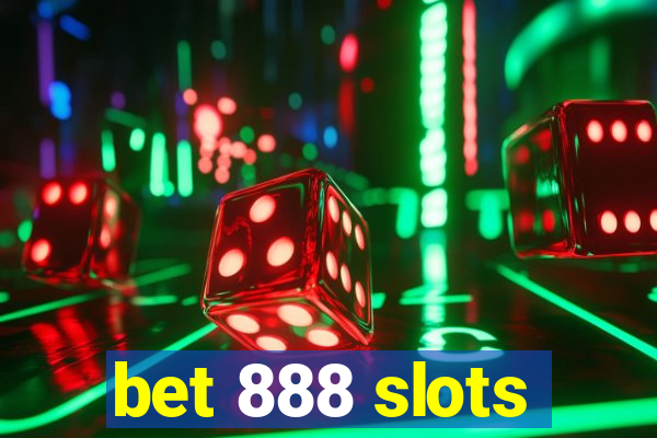 bet 888 slots